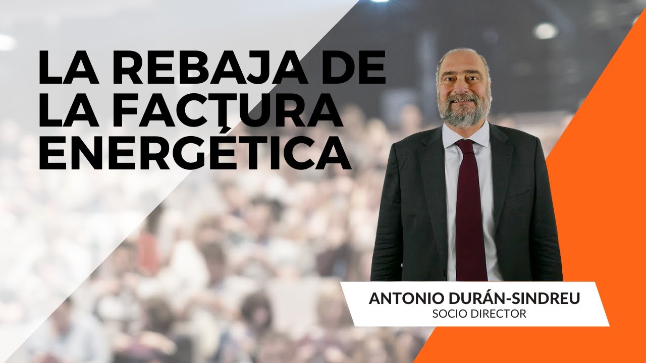 Durán-Sindreu La rebaja de la factura energética